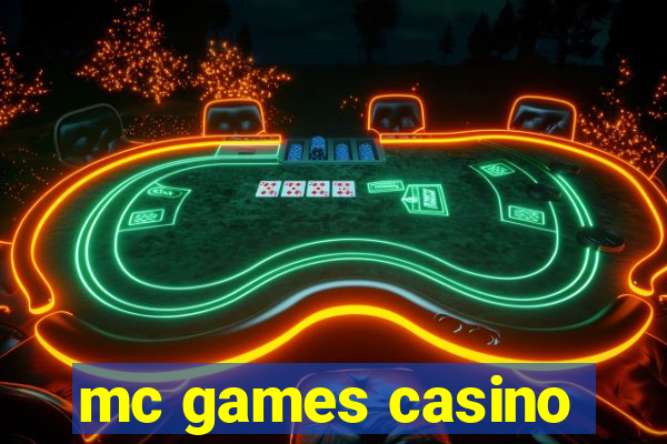 mc games casino